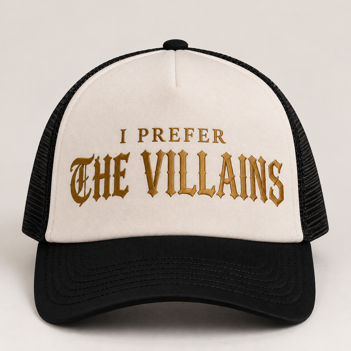 I Prefer The Villains Trucker Cap