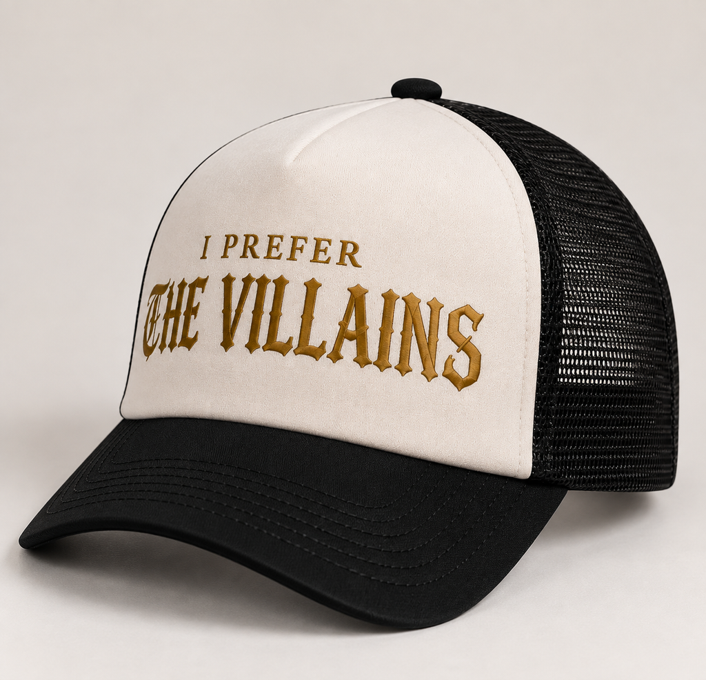 I Prefer The Villains Trucker Cap